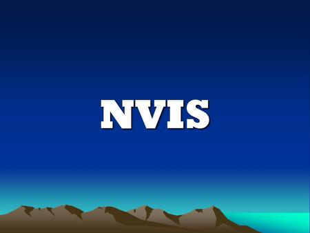 NVIS. NVIS  What is NVIS ?  Means Near-Vertical Incidence Skywave  Opposite of DX (long – distance)  Local - to - Medium Distance (0 – 250 mls)