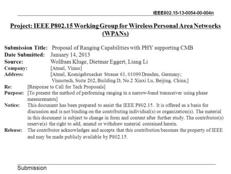 IEEE802.15-13-0054-00-004n Submission Project: IEEE P802.15 Working Group for Wireless Personal Area Networks (WPANs) Submission Title: Proposal of Ranging.