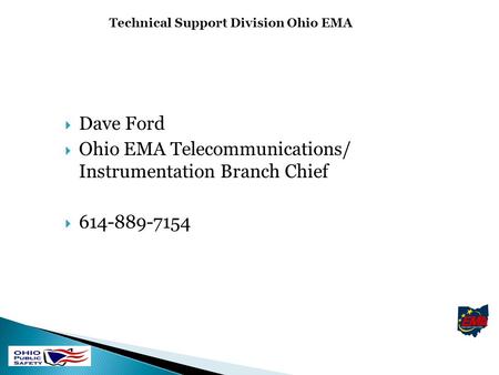 Technical Support Division Ohio EMA. Interoperability Communications Regions 1 ADAMS LAWRENCE PIKEJACKSON GALLIA MEIGS VINTON ATHENS WASHINGTON BROWN.