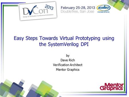 Easy Steps Towards Virtual Prototyping using the SystemVerilog DPI