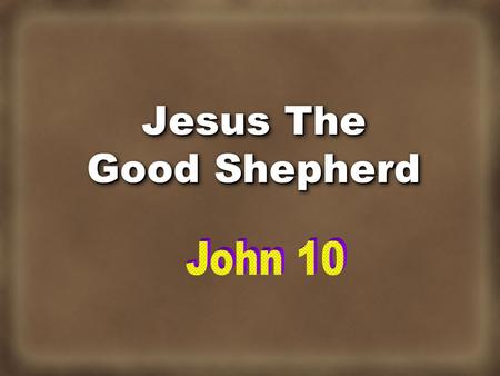 Jesus The Good Shepherd. Many Were Shepherds Then Pharaoh said to his brothers, What is your occupation? And they said to Pharaoh, Your servants are.