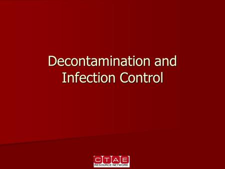 Decontamination and Infection Control