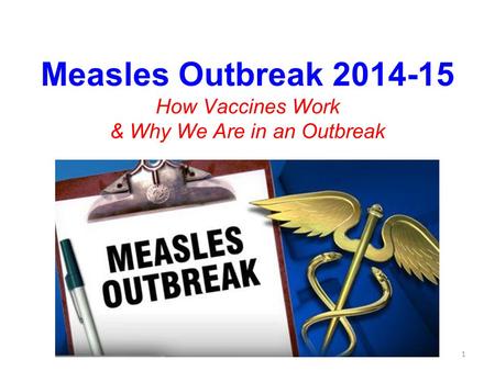 Measles Outbreak How Vaccines Work & Why We Are in an Outbreak