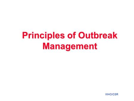 Principles of Outbreak Management