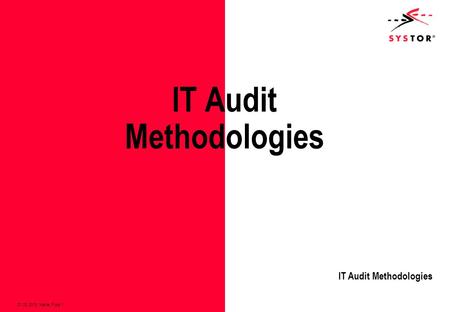 21.05.2015, Name, Folie 1 IT Audit Methodologies.