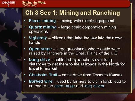 Ch 8 Sec 1: Mining and Ranching