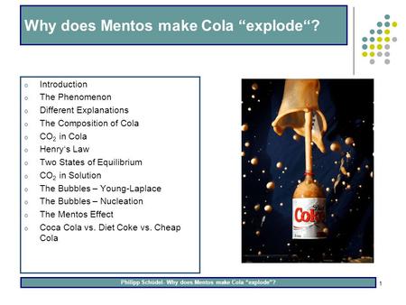 Why does Mentos make Cola “explode“?