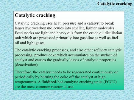 Catalytic cracking Catalytic cracking
