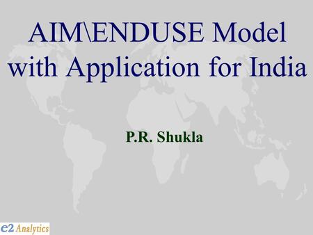 AIM\ENDUSE Model with Application for India