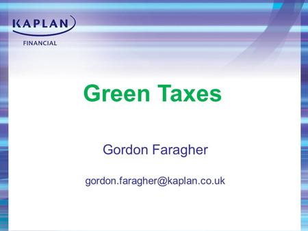 Green Taxes Gordon Faragher