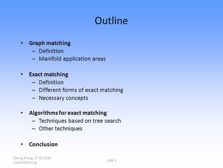 Outline Graph matching Definition Manifold application areas