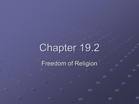 Chapter 19.2 Freedom of Religion.