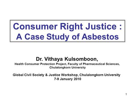 Consumer Right Justice : A Case Study of Asbestos