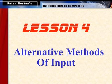 Lesson 4 Alternative Methods Of Input.