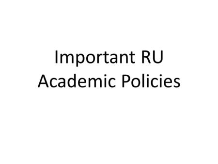 Important RU Academic Policies. Things You MUST Know! What is the minimum GPA required to graduate from Radford University?