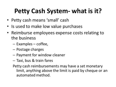 Petty Cash System- what is it?