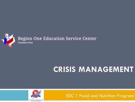 CRISIS MANAGEMENT ESC 1 Food and Nutrition Program.