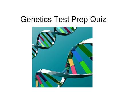 Genetics Test Prep Quiz. Rules Each student starts with 100 points. You can bet as much as little as possible on each question based on what you think.