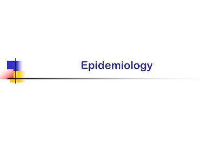   Epidemiology.