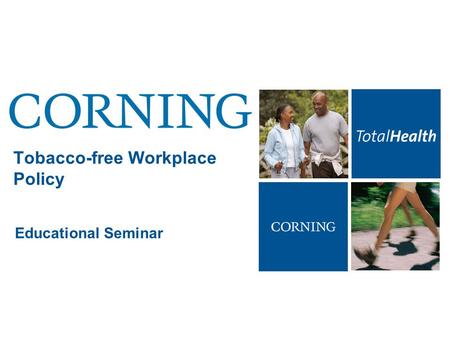 Tobacco-free Workplace Policy Educational Seminar.