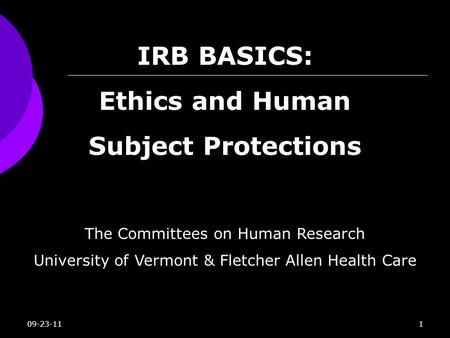 IRB BASICS: Ethics and Human Subject Protections