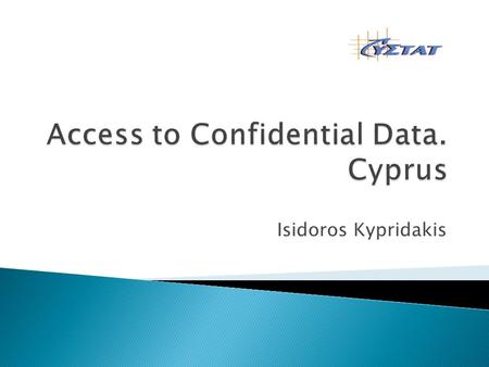 Isidoros Kypridakis.  The Researcher contacts CYSTAT.  The Researcher discusses project requirements such as variable availability, period(s) of reference,