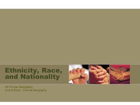 Ethnicity, Race, and Nationality