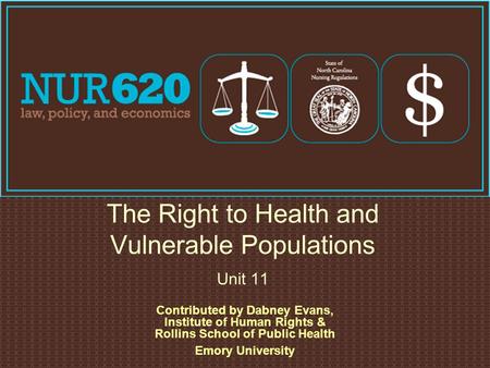 The Right to Health and Vulnerable Populations Unit 11