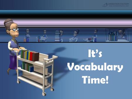 It’s Vocabulary Time!.