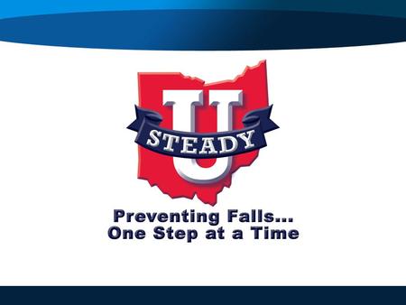 A Falls Epidemic in Ohio Falls are the #1 cause of injuries leading to ER visits, hospitalizations and deaths for Ohioans age 65+: An injury every 2.5.