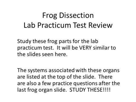 Frog Dissection Lab Practicum Test Review