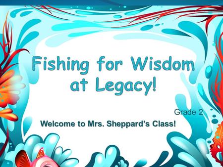 Grade 2 Welcome to Mrs. Sheppard’s Class!. Agenda Curriculum Daily Schedule Homework Policy Report Cards Behavior Management Positive Behavior Support.