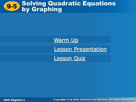 Solving Quadratic Equations by Graphing 9-5