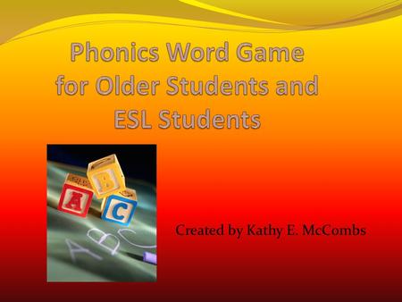 Created by Kathy E. McCombs Directions This games deals with the short O in words. Read each sentence. Find a word in the box that tells what it describes.