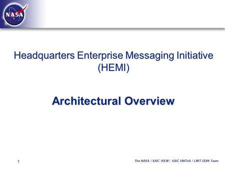 Headquarters Enterprise Messaging Initiative (HEMI)
