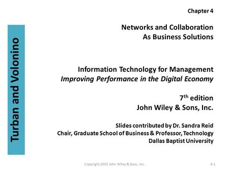 Chapter 4 Networks and Collaboration As Business Solutions Information Technology for Management Improving Performance in the Digital Economy 7 th edition.