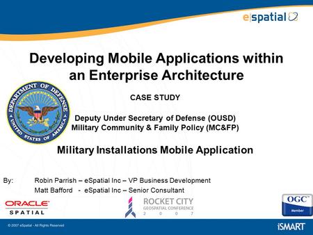 Developing Mobile Applications within an Enterprise Architecture CASE STUDY Deputy Under Secretary of Defense (OUSD) Military Community & Family Policy.