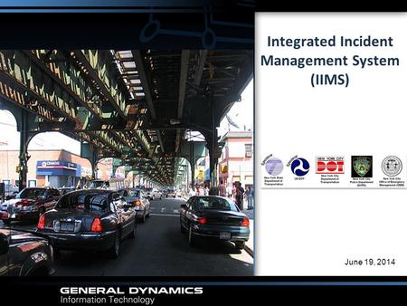 Integrated Incident Management System (IIMS) June 19, 2014.