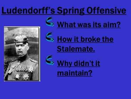 Ludendorff’s Spring Offensive