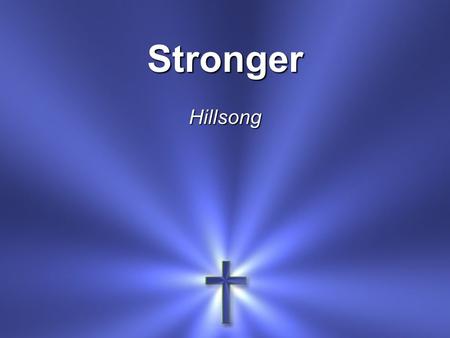 Stronger Hillsong.