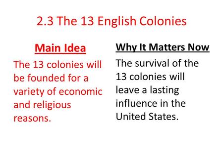 2.3 The 13 English Colonies Main Idea