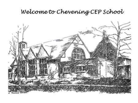 Welcome to Chevening CEP School