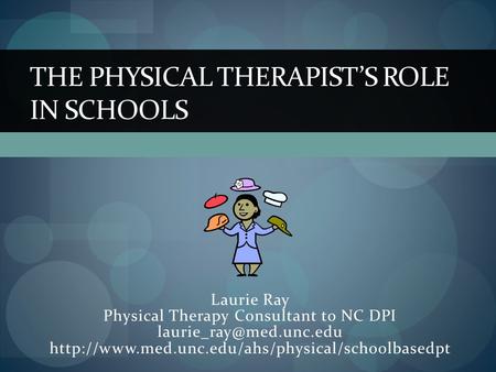 The Physical therapist’s Role in Schools
