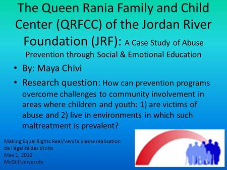 The Queen Rania Family and Child Center (QRFCC) of the Jordan River Foundation (JRF): A Case Study of Abuse Prevention through Social & Emotional Education.