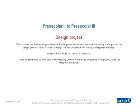 Preescolar I to Preescolar III Design project This task was the first learning experience kindergarten students undertook in looking at design and the.