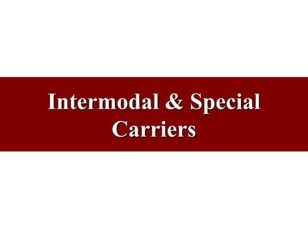 Intermodal & Special Carriers