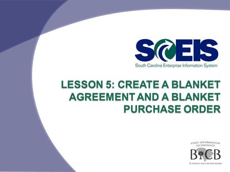 Lesson 5: Create A Blanket Agreement and A Blanket Purchase Order