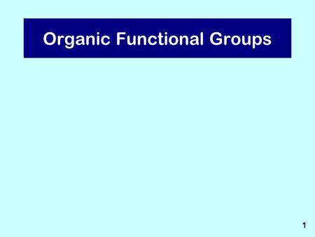 Organic Functional Groups 1. Cyclic Compounds 3.