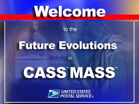 CASS™ CYCLE L 2007 – 2008 The core function of Intelligent Mail & Address Quality (IMAQ) is to provide value-added product and service offerings. These.