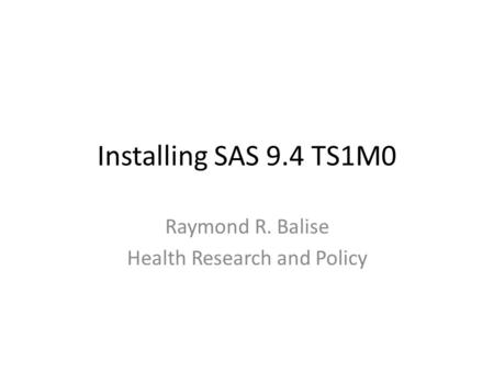 Raymond R. Balise Health Research and Policy